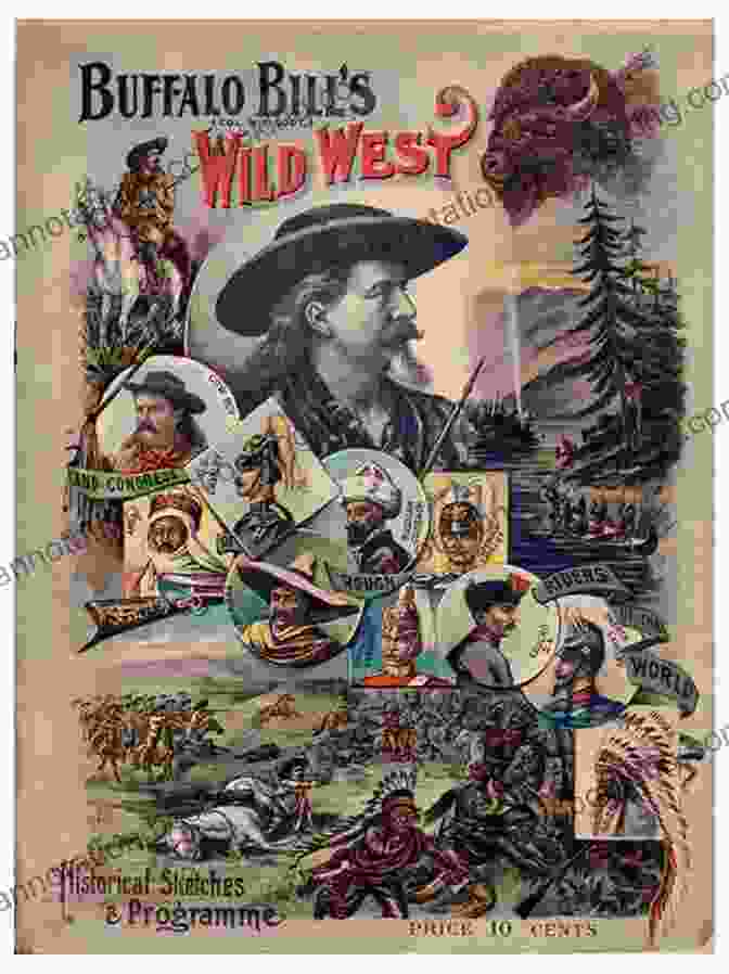 A Vintage Poster For Buffalo Bill's Wild West Buffalo Bill S Wild West: Celebrity Memory And Popular History