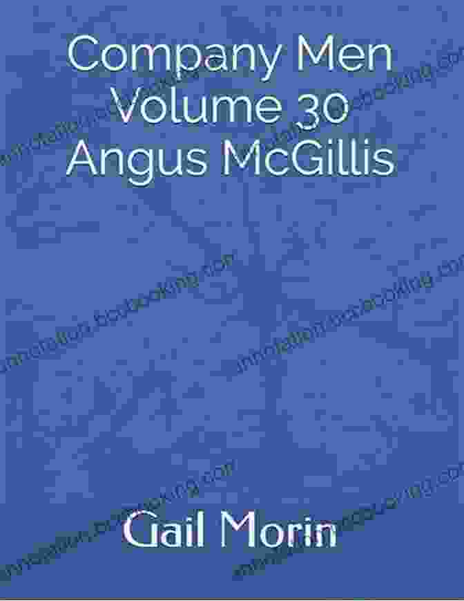 Angus McGillis, A Respected Business Leader And Entrepreneur, Featured In Company Men Volume 30 Company Men Volume 30 Angus McGillis