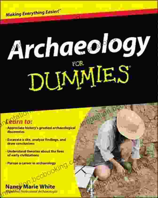 Archaeology For Dummies Book Cover Archaeology For Dummies Nancy Marie White