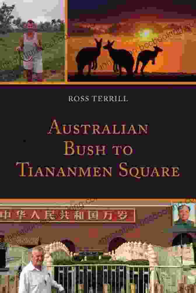 Australian Bush To Tiananmen Square Book Cover Australian Bush To Tiananmen Square