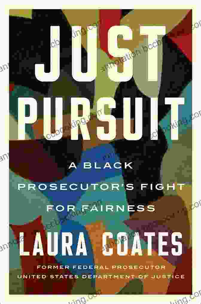 Black Prosecutor Fight For Fairness Book Cover Just Pursuit: A Black Prosecutor S Fight For Fairness