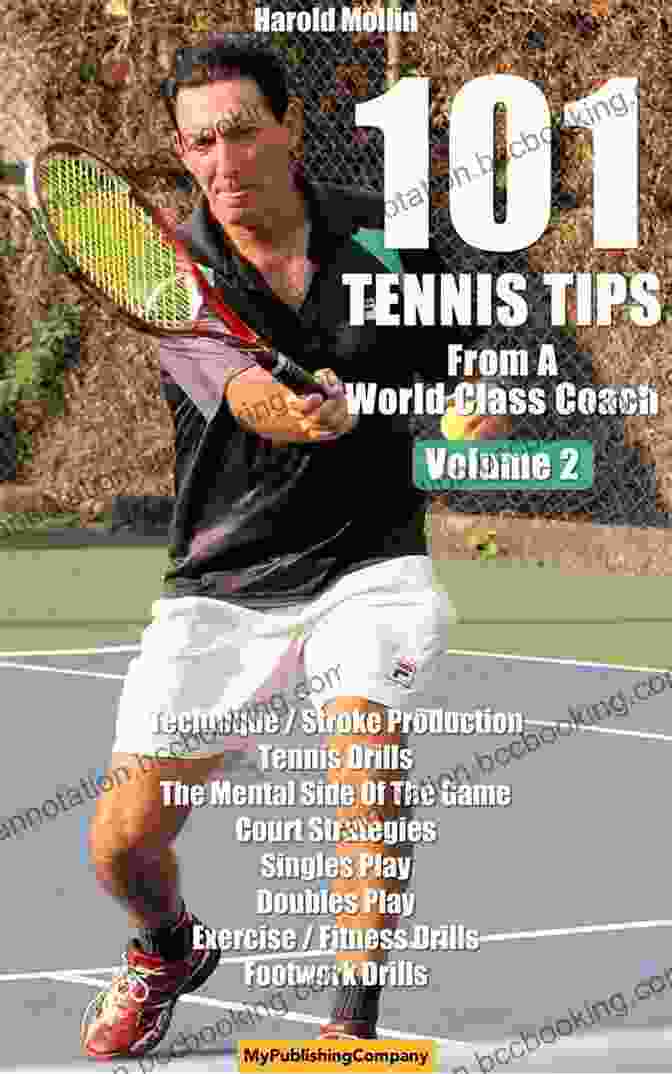 Book Cover Of 101 Tennis Tips From A World Class Coach VOLUME 2: A Common Sense Approach To Tennis