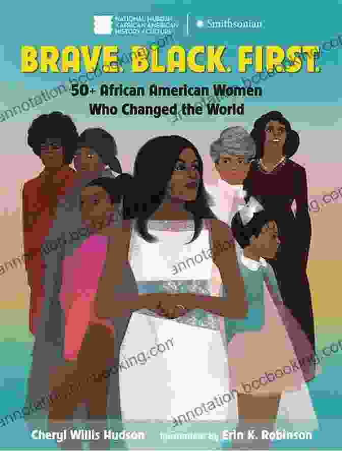 Book Cover Of '50 African American Women Who Changed The World' Brave Black First : 50+ African American Women Who Changed The World