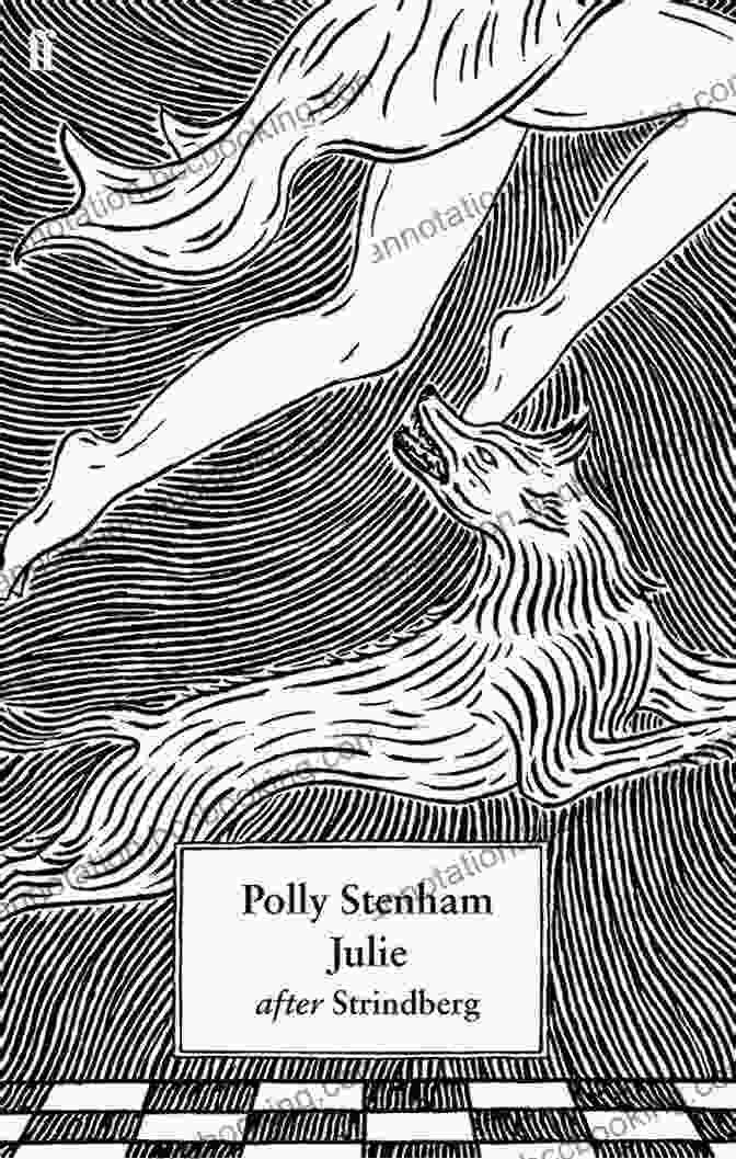 Book Cover Of Julie After Strindberg By Polly Stenham Julie: After Strindberg Polly Stenham