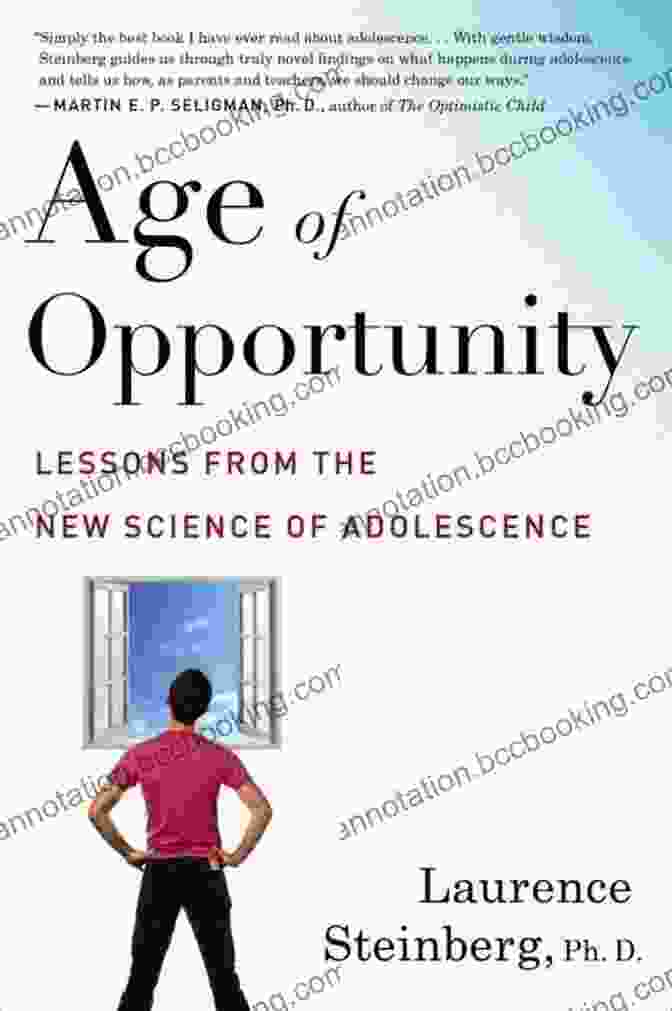 Book Cover Of Lessons From The New Science Of Adolescence By Dr. David Funder Age Of Opportunity: Lessons From The New Science Of Adolescence