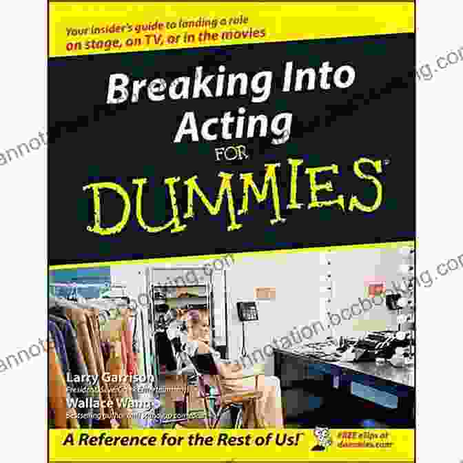 Breaking Into Acting For Dummies Book Cover Breaking Into Acting For Dummies
