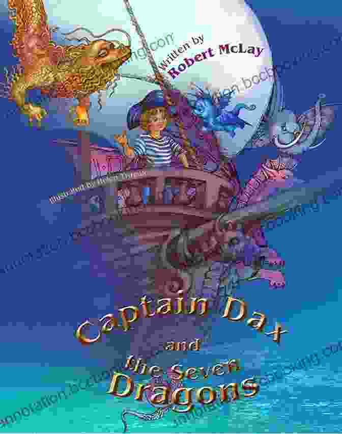 Captain Dax And The Seven Dragons Book Cover Captain Dax And The Seven Dragons (Books For Brilliant Bairns)