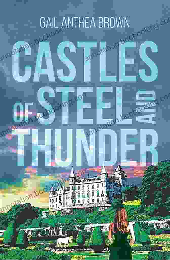 Castles Of Steel And Thunder Book Cover, Depicting A Medieval Castle Surrounded By Thunderclouds Castles Of Steel And Thunder