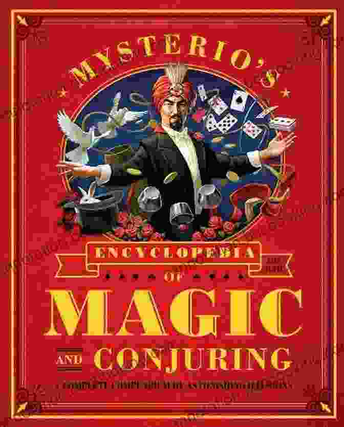 Complete Compendium Of Astonishing Illusions Book Cover Mysterio S Encyclopedia Of Magic And Conjuring: A Complete Compendium Of Astonishing Illusions