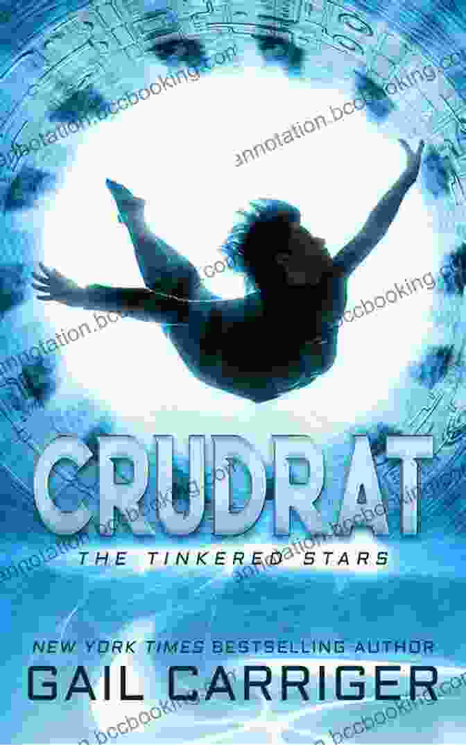 Cover Of Crudrat: The Tinkered Stars By Gail Carriger Crudrat: The Tinkered Stars Gail Carriger