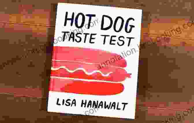 Cover Of Hot Dog Taste Test Lisa Hanawalt