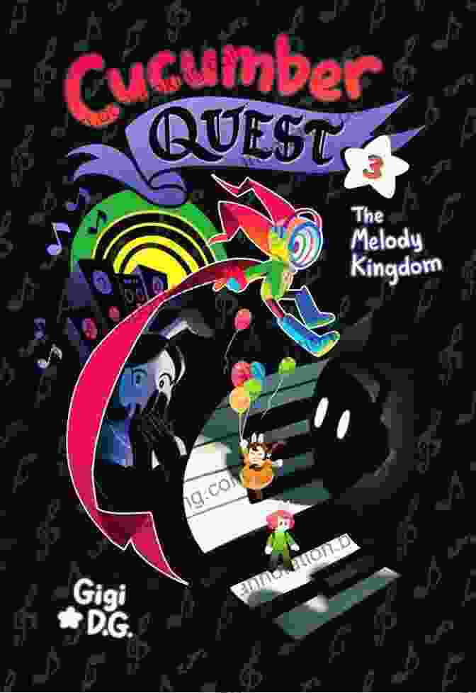 Cucumber Quest: The Melody Kingdom Book Cover Featuring Cucumber, A Green Vegetable Knight Wielding A Sword And Shield Cucumber Quest: The Melody Kingdom