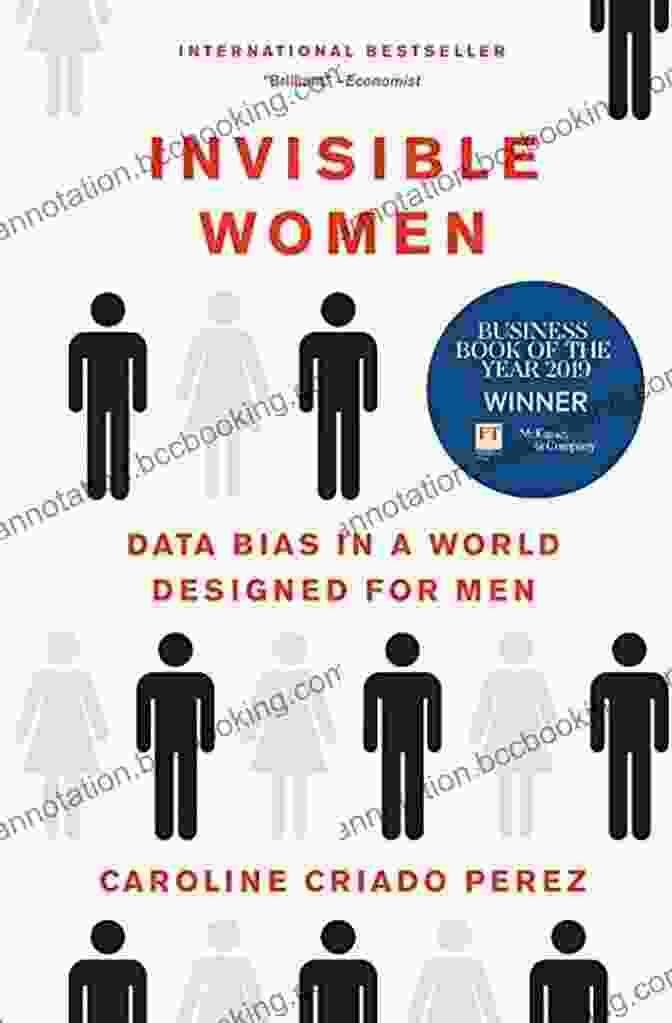 Data Bias In A World Designed For Men Book Cover Invisible Women: Data Bias In A World Designed For Men
