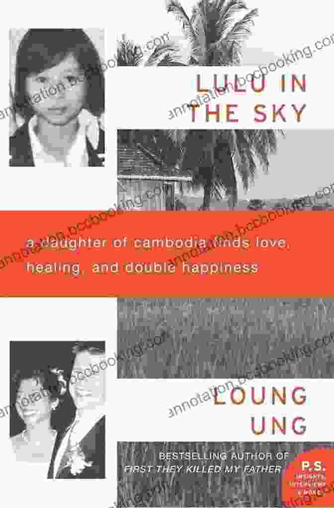 Daughter Of Cambodia Finds Love, Healing, And Double Happiness Book Cover Featuring A Smiling Cambodian Woman In Traditional Dress Against The Backdrop Of The Angkor Wat Temple Complex Lulu In The Sky: A Daughter Of Cambodia Finds Love Healing And Double Happiness