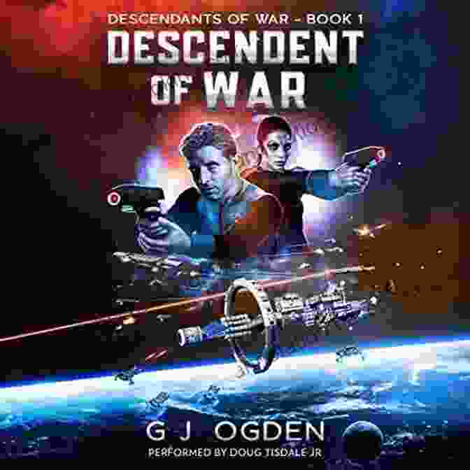 Descendants Of War Book Cover Descendants Of War: 1 3: A Military Space Opera Adventure