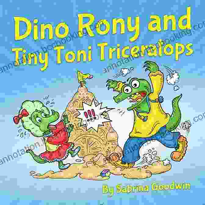 Dino Rony And Tiny Toni Triceratops Book Cover Dino Rony And Tiny Toni Triceratops: A Mindful Dinosaur For Children About Friendship Big Emotions Sharing (For Boys Girls Ages 2 8)
