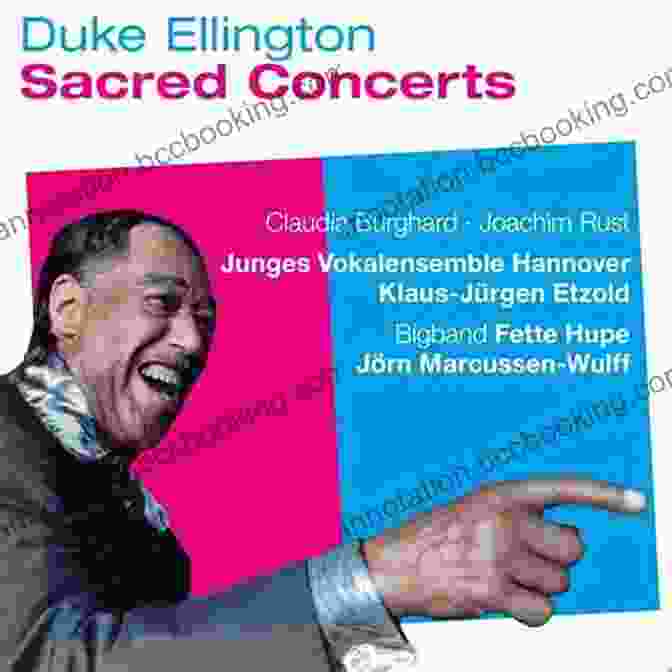 Duke Ellington Performing His Sacred Concerts Duke: The Musical Life Of Duke Ellington