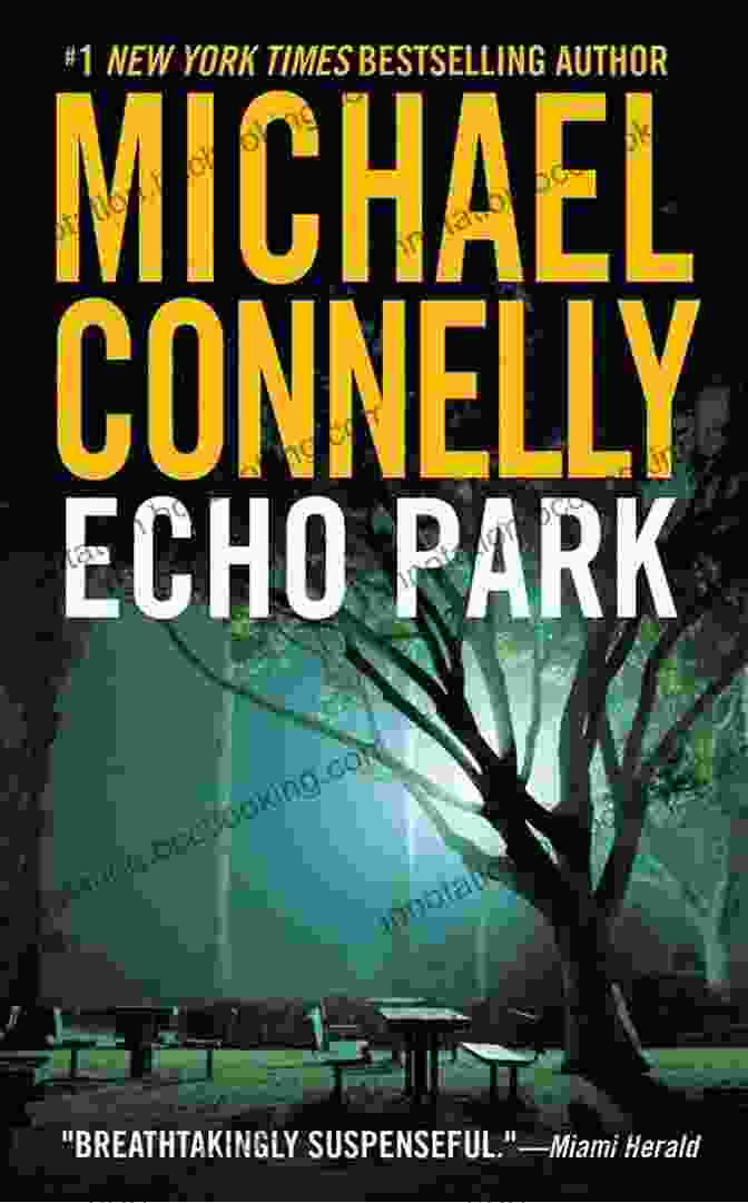 Echo Park By Michael Connelly Echo Park (A Harry Bosch Novel 12)