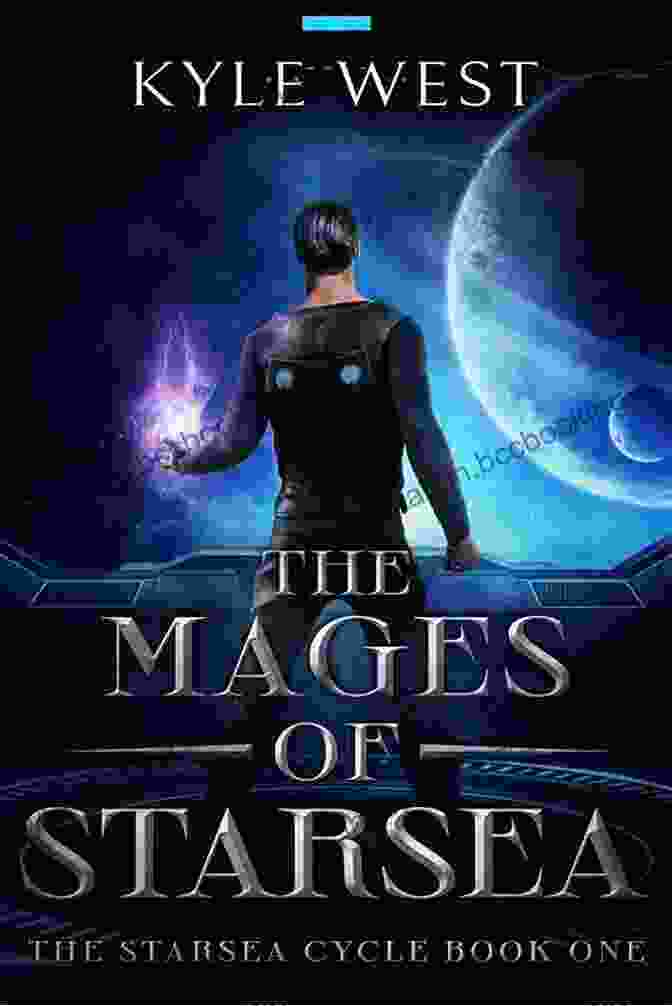 Enthralling Cover Art Of The Mages Of Starsea The Mages Of Starsea (The Starsea Cycle 1)