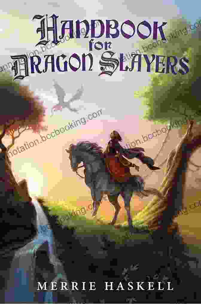 Epic Fantasy Masterpiece: Handbook For Dragon Slayers By Merrie Haskell Handbook For Dragon Slayers Merrie Haskell