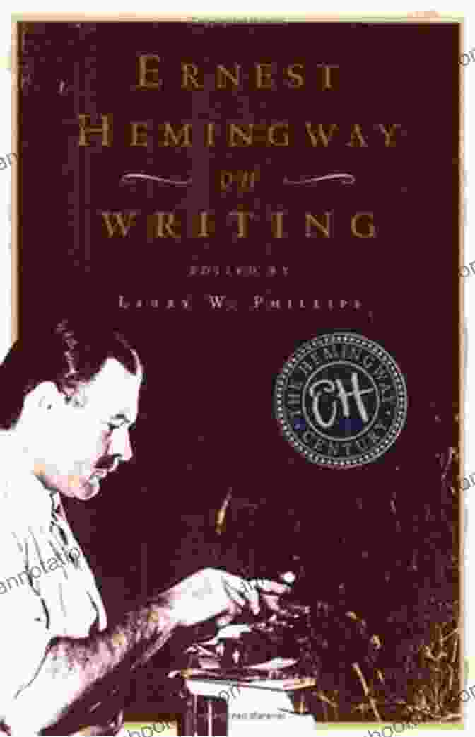 Ernest Hemingway On Writing Book Cover Ernest Hemingway On Writing Larry W Phillips