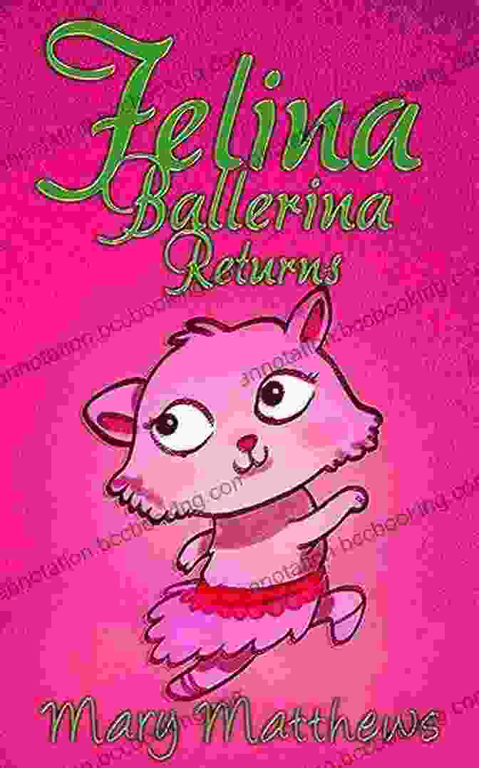 Felina Ballerina Returns Book Cover Felina Ballerina Returns (Book 2) Mary Matthews