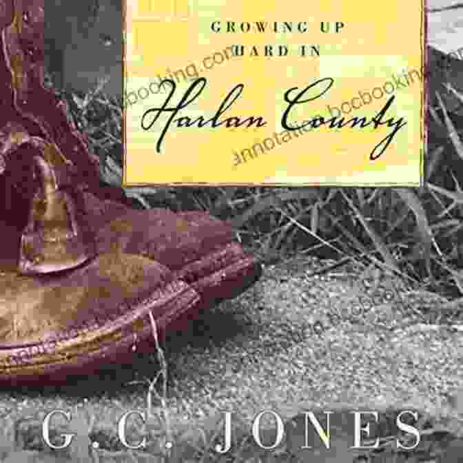 Growing Up Hard In Harlan County Book Cover Growing Up Hard In Harlan County