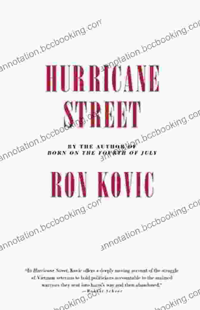 Hurricane Street By Ron Kovic, A Compelling Memoir About The Horrors Of War And Its Aftermath Hurricane Street Ron Kovic