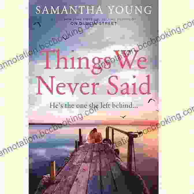 Image Of 'Things We Never Say' Book Cover Things We Never Say: Family Secrets Love And Lies This Gripping Will Keep You Guessing