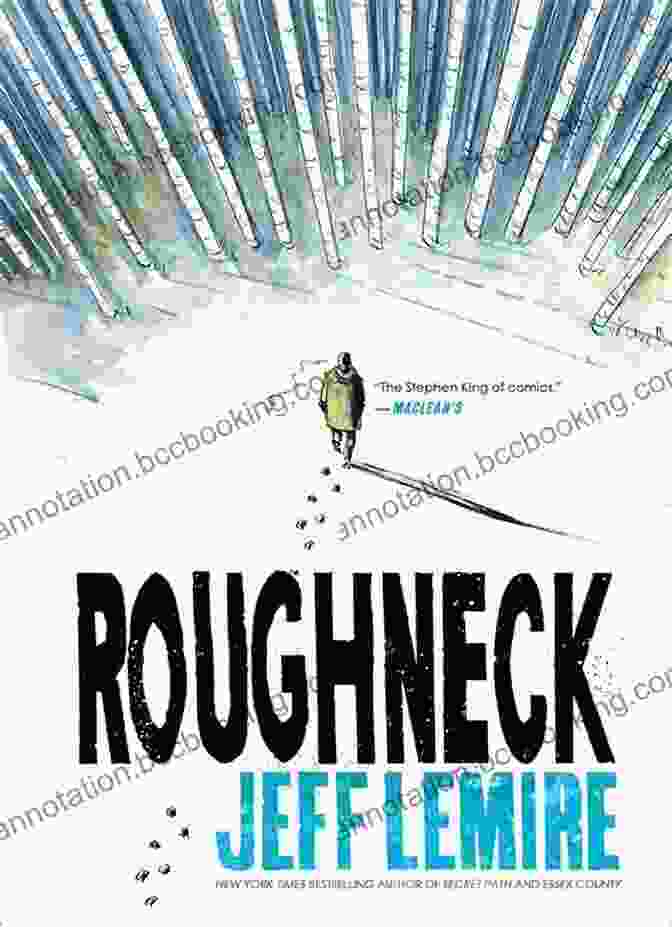 Jeff Lemire's Roughneck Book Cover Roughneck Jeff Lemire