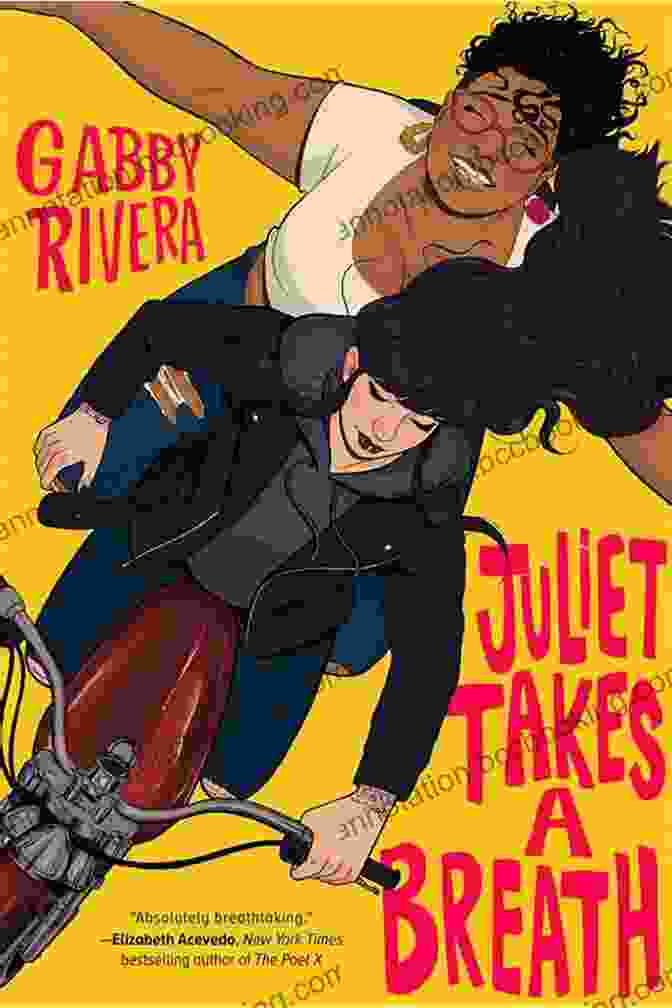 Juliet Takes Breath Book Cover By Gabby Rivera Juliet Takes A Breath Gabby Rivera