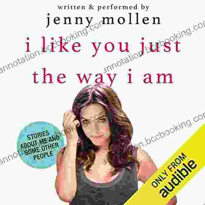 Like You Just The Way You Am Book Cover Featuring A Woman Looking In A Mirror With A Smile I Like You Just The Way I Am: Stories About Me And Some Other People
