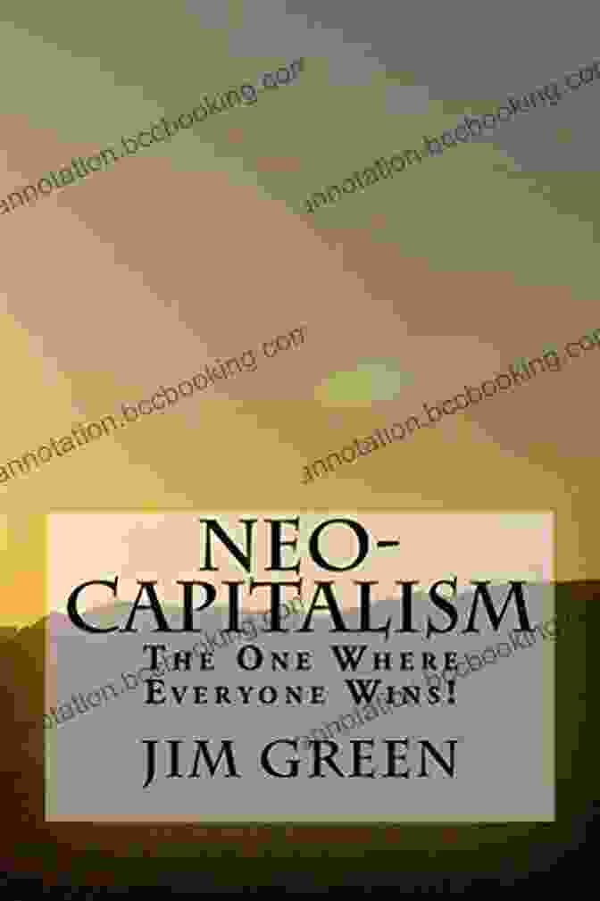 Neo Capitalism The One Where Everyone Wins NEO CAPITALISM: The One Where Everyone Wins