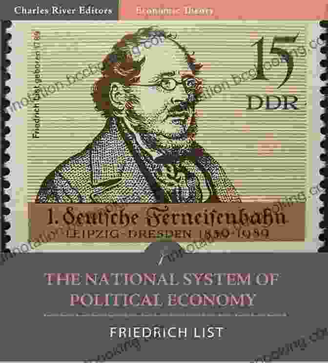 Portrait Of Friedrich List, Author Of 'The National System Of Political Economy' The National System Of Political Economy Imperium Press