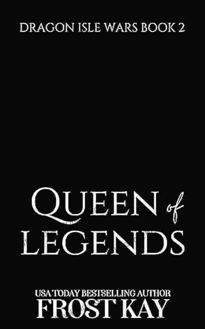 Queen Of Legends: Dragon Isle Wars Cover Queen Of Legends (Dragon Isle Wars 1 2)