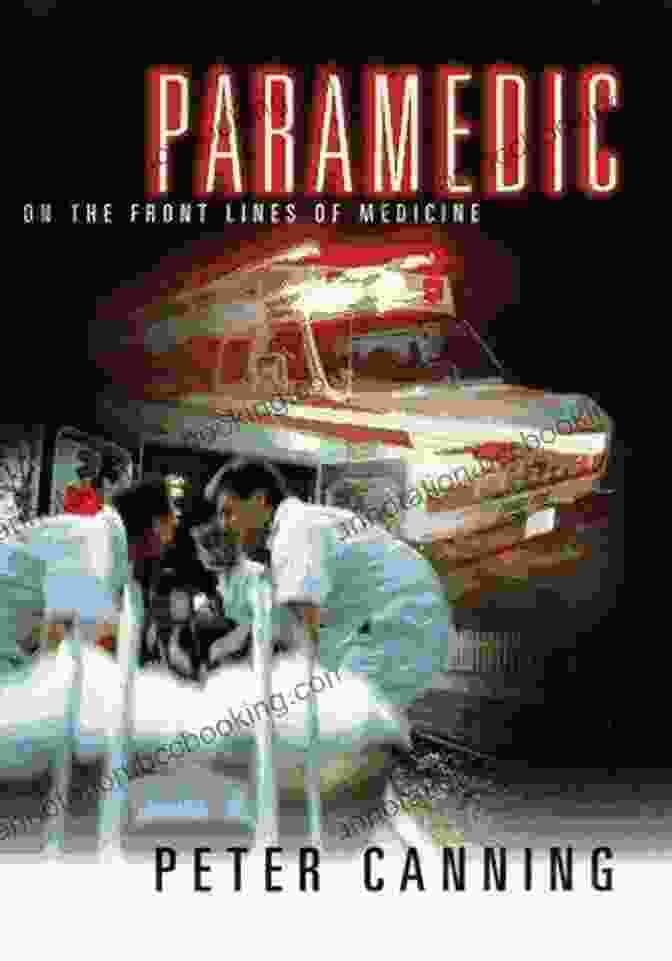 Rescue 471: Paramedic Stories By Peter Canning Book Cover Rescue 471: A Paramedic S Stories Peter Canning