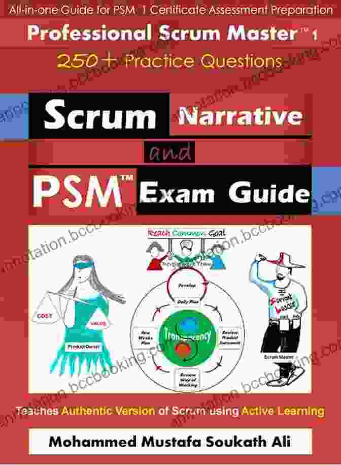 Scrum Narrative And PSM Exam Guide Book Cover Scrum Narrative And PSM Exam Guide: All In One Guide For Professional Scrum Master (PSM 1) Certificate Assessment Preparation