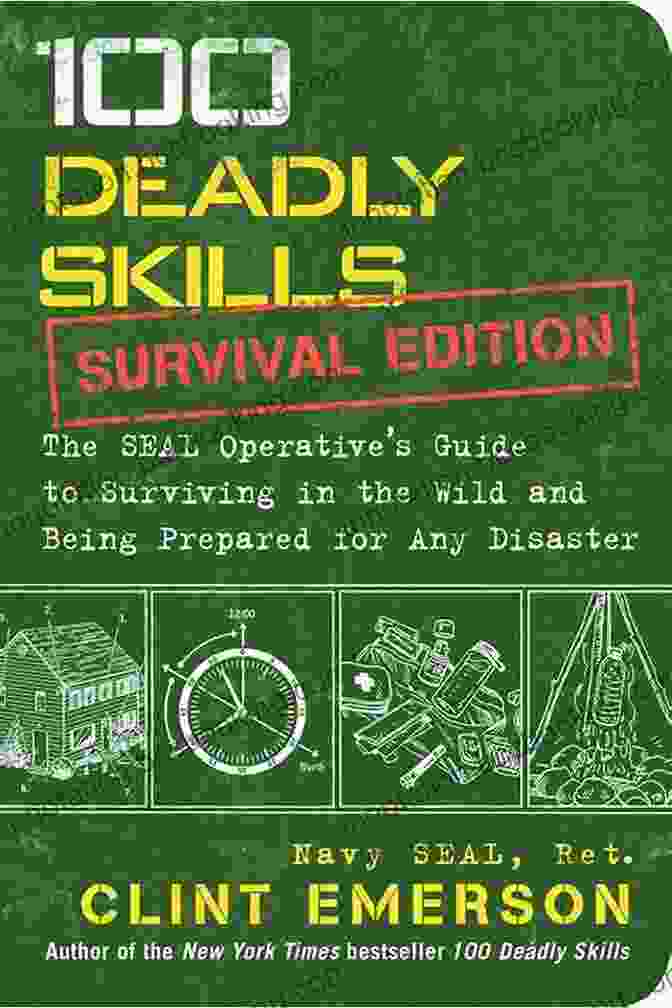 Seal Operatives Demonstrating Wilderness Survival Techniques In A Rugged Terrain. 100 Deadly Skills: Survival Edition: The SEAL Operative S Guide To Surviving In The Wild And Being Prepared For Any Disaster