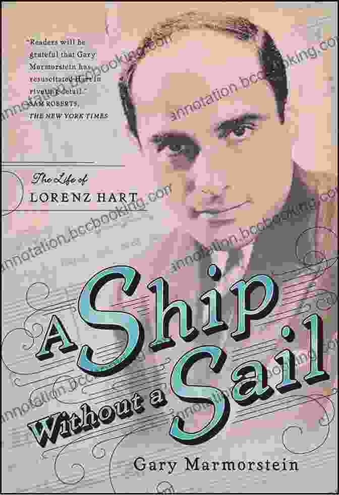 Ship Without Sail Book Cover A Ship Without A Sail: The Life Of Lorenz Hart