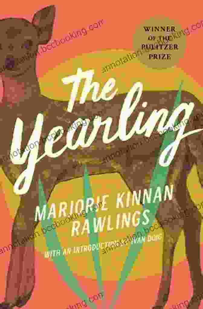 The Cover Of Marjorie Kinnan Rawlings's Pulitzer Prize Winning Novel, The Yearling. Marjorie Kinnan Rawlings And The Florida Crackers (Pineapple Press Biography)