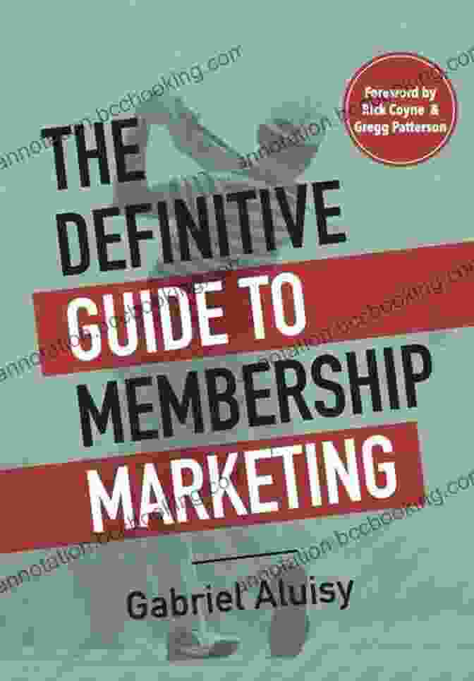 The Definitive Guide to Membership Marketing