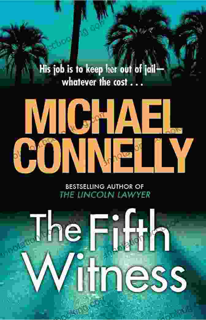 The Fifth Witness Book Cover Featuring A Dramatic Courtroom Scene The Fifth Witness (Mickey Haller 4)