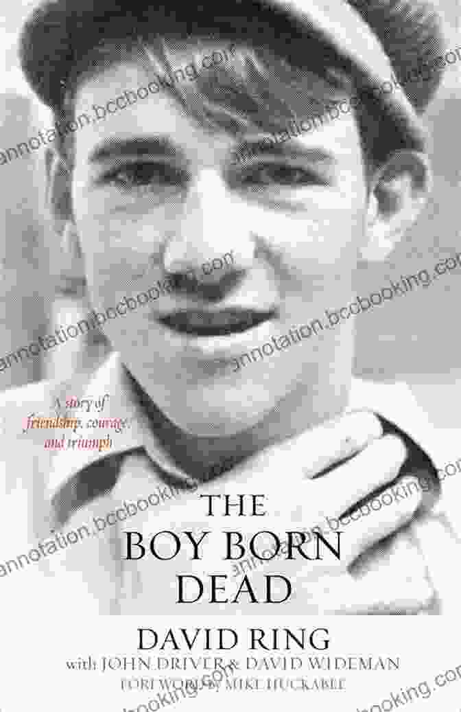 The Haunting Cover Of 'The Boy Born Dead' The Boy Born Dead: A Story Of Friendship Courage And Triumph