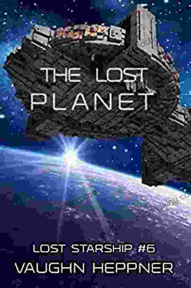 The Lost Planet Lost Starship Book Cover The Lost Planet (Lost Starship 6)