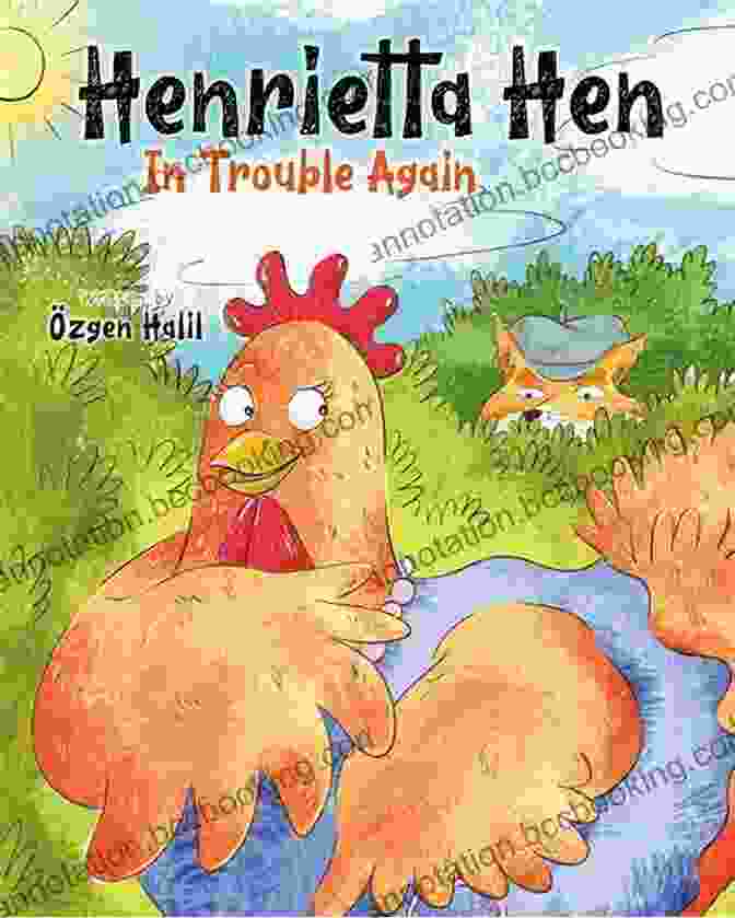 The Tale Of Henrietta Hen Book Cover With Henrietta Hen And Her Friends On An Adventure The Tale Of Henrietta Hen