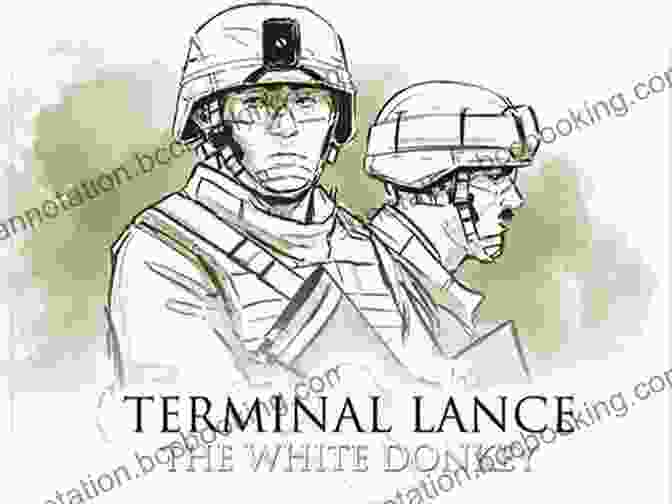 The White Donkey Terminal Lance: A Riveting Memoir Of War And Its Lasting Impact The White Donkey: Terminal Lance
