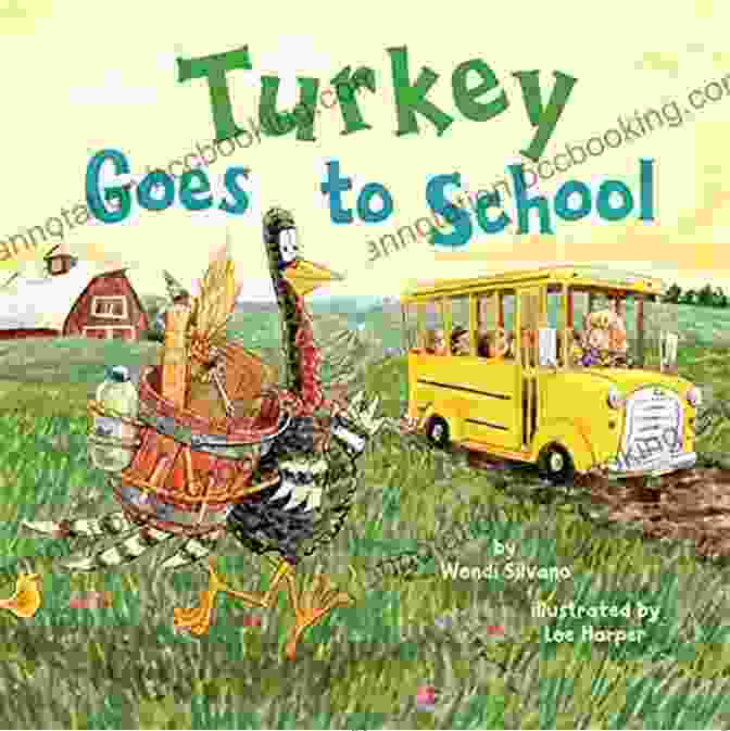 Turkey Goes To School Book Cover Turkey Goes To School (Turkey Trouble 5)