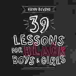 39 Lessons For Black Boys Girls
