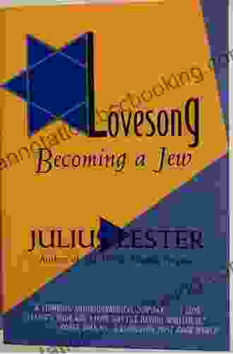 Lovesong: Becoming A Jew Julius Lester