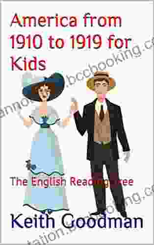 America From 1910 To 1919 For Kids: The English Reading Tree